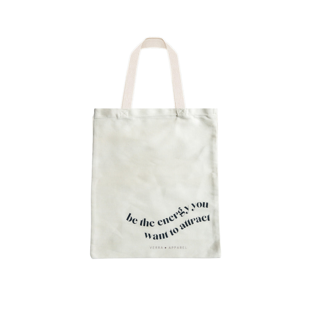 "Be the energy you want to attract" Tote bag